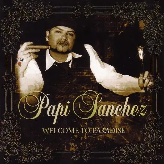 Welcome To Paradise by Papi Sanchez