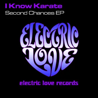 Second Chances EP by I Know Karate