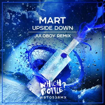 Upside Down (Juloboy Remix) by Mart