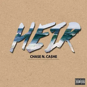 Heir Waves (Deluxe Edition) by Chase N. Cashe