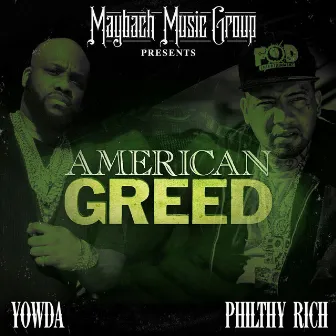 American Greed by Yowda