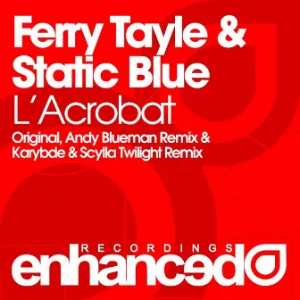 L'Acrobat by Static Blue