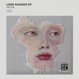 Lone Ranger EP by Meliha