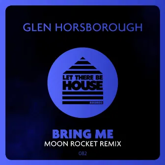 Bring Me by Glen Horsborough