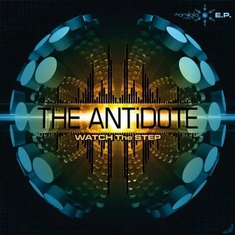 Watch The Step by The Antidote