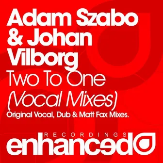 Two To One (Remixes) by Adam Szabo