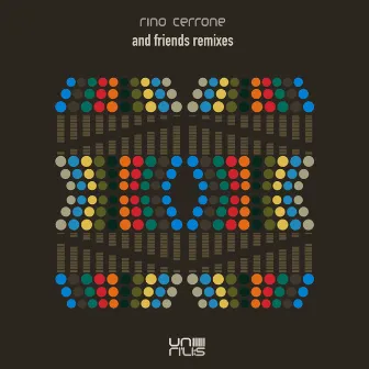 Rino Cerrone and Friends Remixes by Rino Cerrone