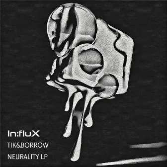 Neurality LP by Tik&Borrow