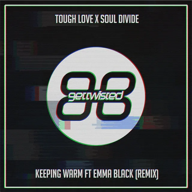 Keeping Warm - Tough Love Radio Edit