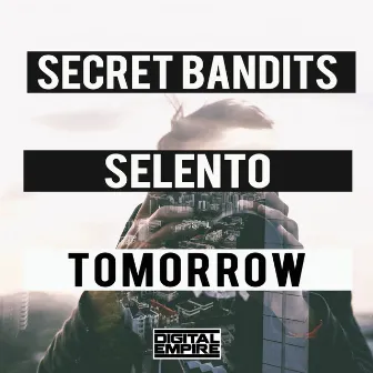 Tomorrow by Secret Bandits