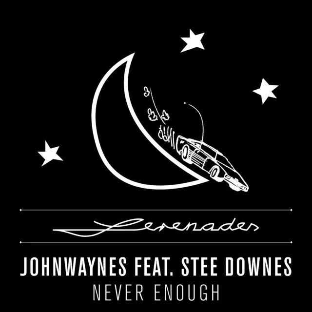 Never Enough feat. Stee Downes