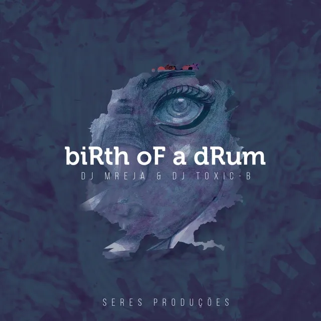 Birth Of A Drum - Main Mix