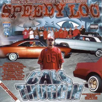 Cali Thuggin by Speedy Loc