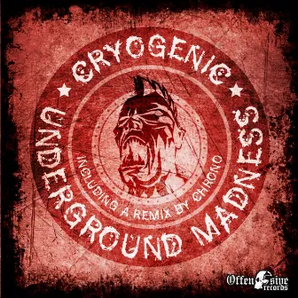 Underground Madness by Cryogenic