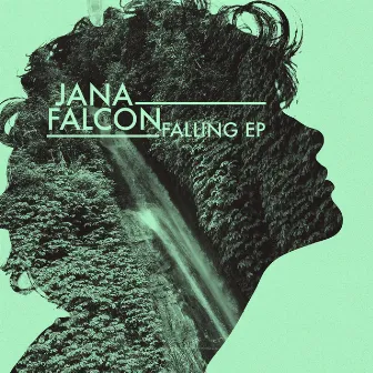 Falling EP by Jana Falcon