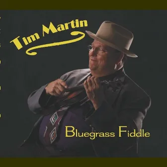 Bluegrass Fiddle by Tim Martin