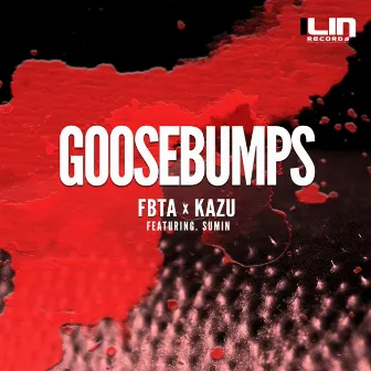 Goosebumps (Radio Edit) by Kazu