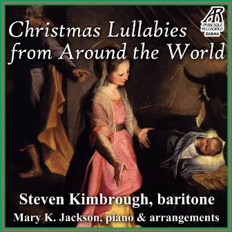 Christmas Lullabies from Around the World by Mary K. Jackson