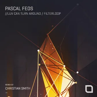 Luv Can Turn Around / Filterloop by Pascal Feos