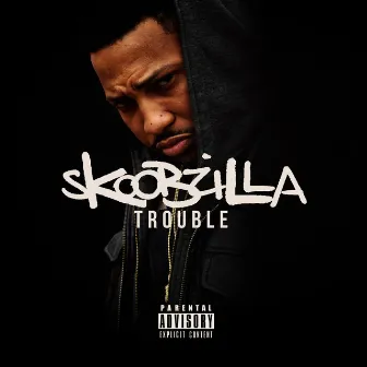 Skoobzilla by Trouble