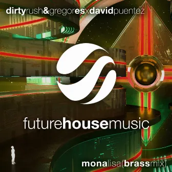 Mona Lisa (Brass Mix) by Dirty Rush & Gregor Es