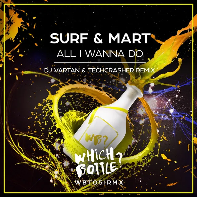 All I Wanna Do - DJ Vartan & Techcrasher Radio Edit