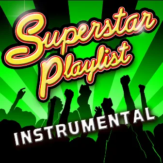 Superstar Playlist - Instrumental by The Future Hit Makers