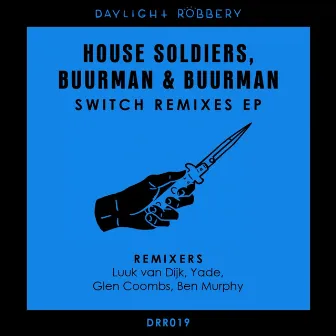 Switch Remixes EP by The House Soldiers