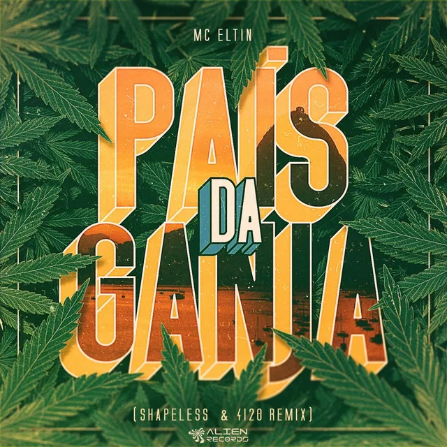 Pais Da Ganja - Shapeless & 4I20 Remix