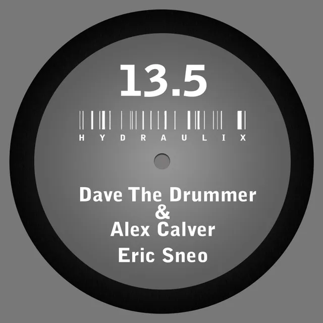 Hydraulix 13.5 A - Dave The Drummer & Alex Calver Remix