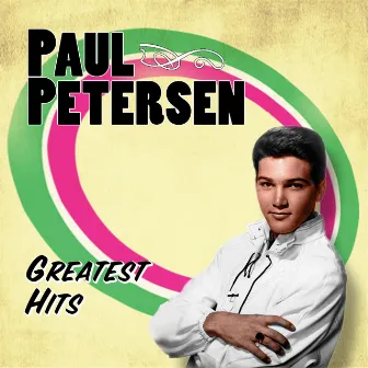 Greatest Hits by Paul Petersen