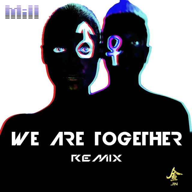 We Are Together - Evin King Remix