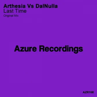 Last Time by Arthesia vs DalNulla