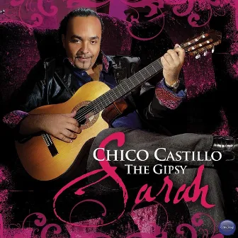 Sarah - Single by Chico Castillo