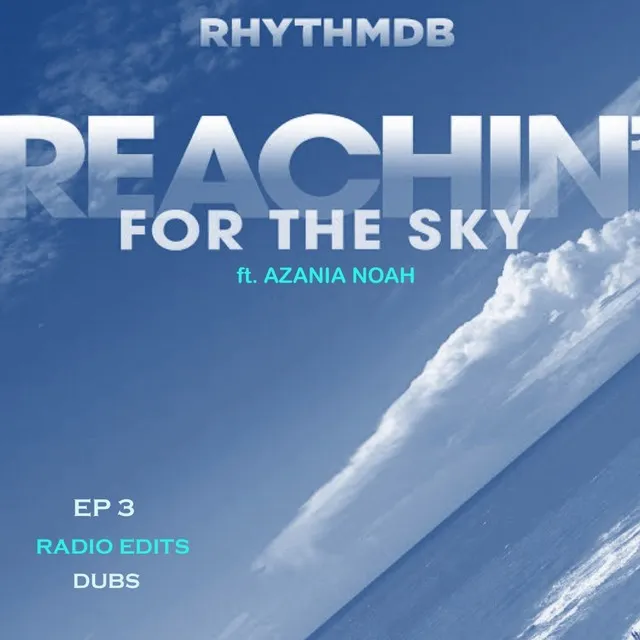 Reachin' For The Sky - Chad Jack Radio Mix