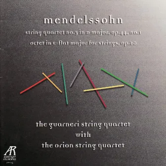 Mendelssohn: String Quartet No. 3 in D Major, Octet in E-Flat Major for Strings by Orion String Quartet