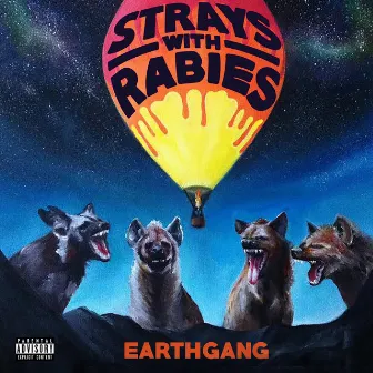 Strays with Rabies by EARTHGANG