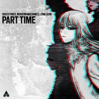 Part Time by Modern Machines