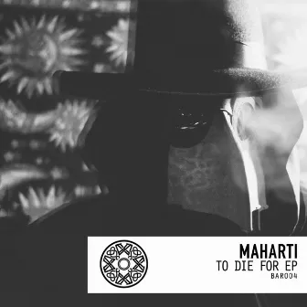 To Die For EP by Maharti