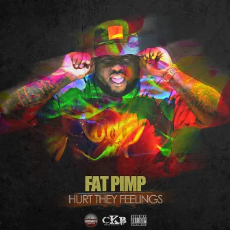 Hurt They Feelings - Single by Fat Pimp