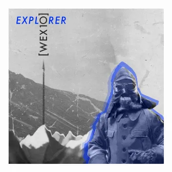 Explorer EP by [ Wex 10 ]