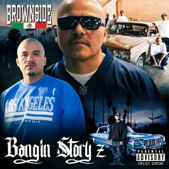 Bangin' Story'z by Brownside