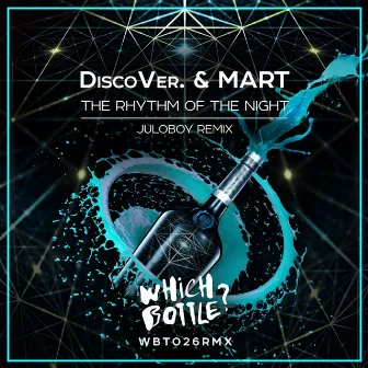 The Rhythm Of The Night (Juloboy Remix) by DiscoVer.