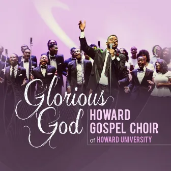 Glorious God by The Howard Gospel Choir