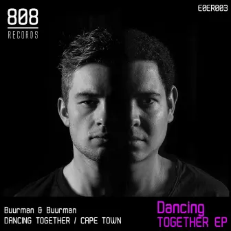 Dancing Together EP by Buurman & Buurman