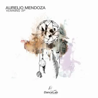 Yearning EP by Aurelio Mendoza