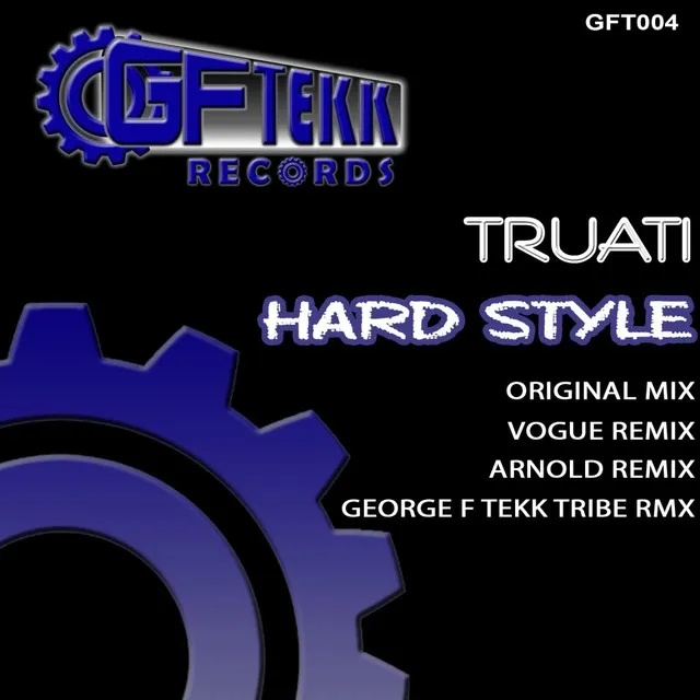 Hard Style - George F Tekk Tribe Remix