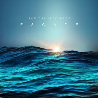 Escape by The Thrillseekers