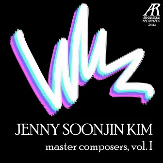 Master Composers, Vol. 1 by Jenny Soonjin Kim