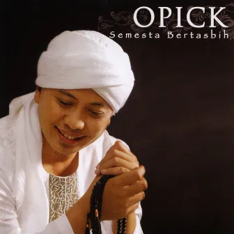 Semesta Bertasbih by Opick